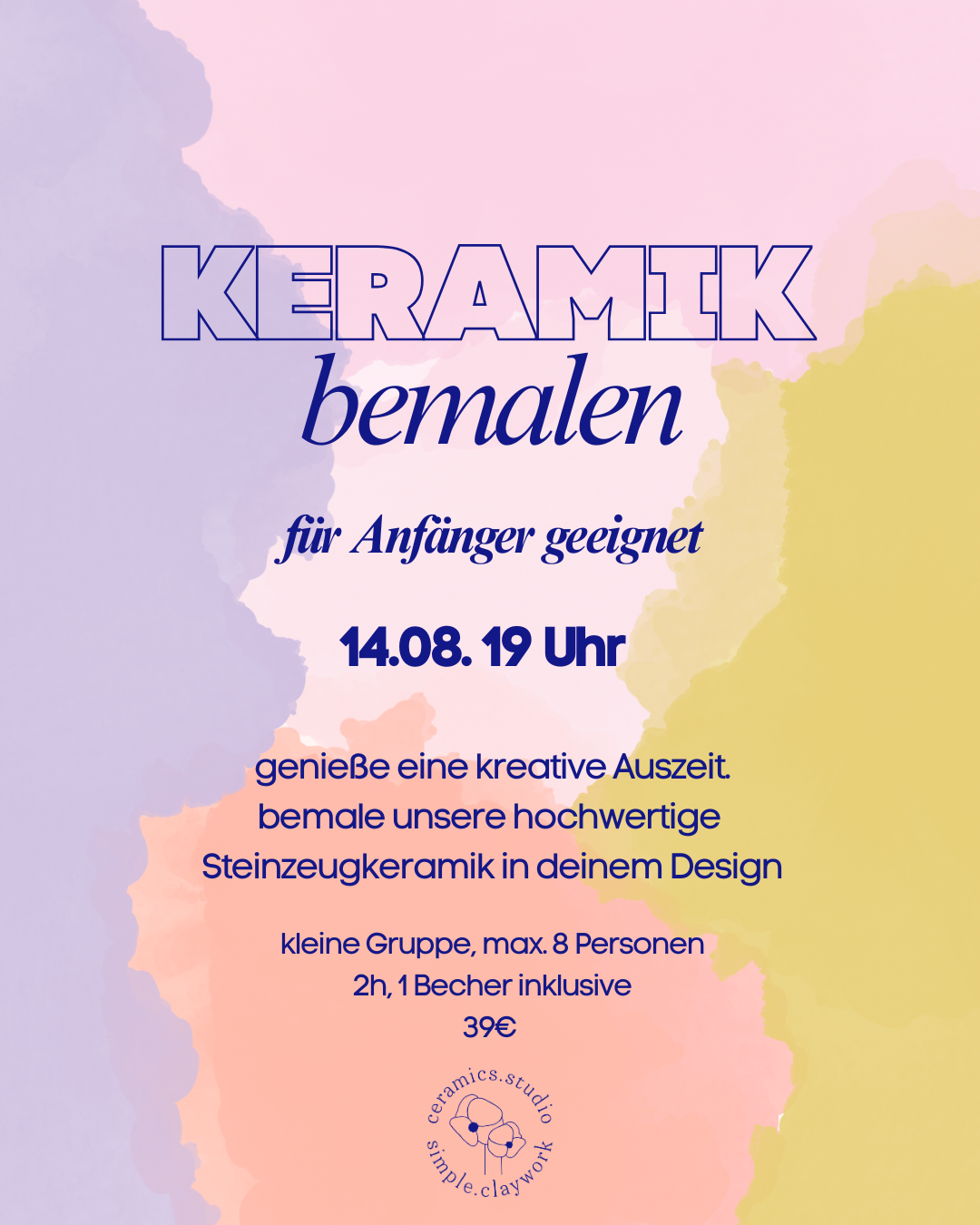 Keramik bemalen August 14.08.26 19 Uhr