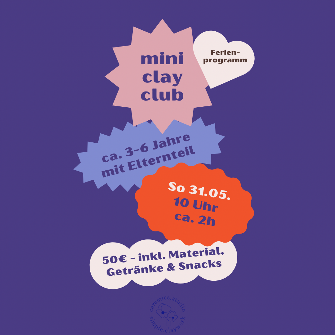 Mini Clay Club (ca. 3-6 Jahre mit Elternteil) 31.05.2026 10 Uhr