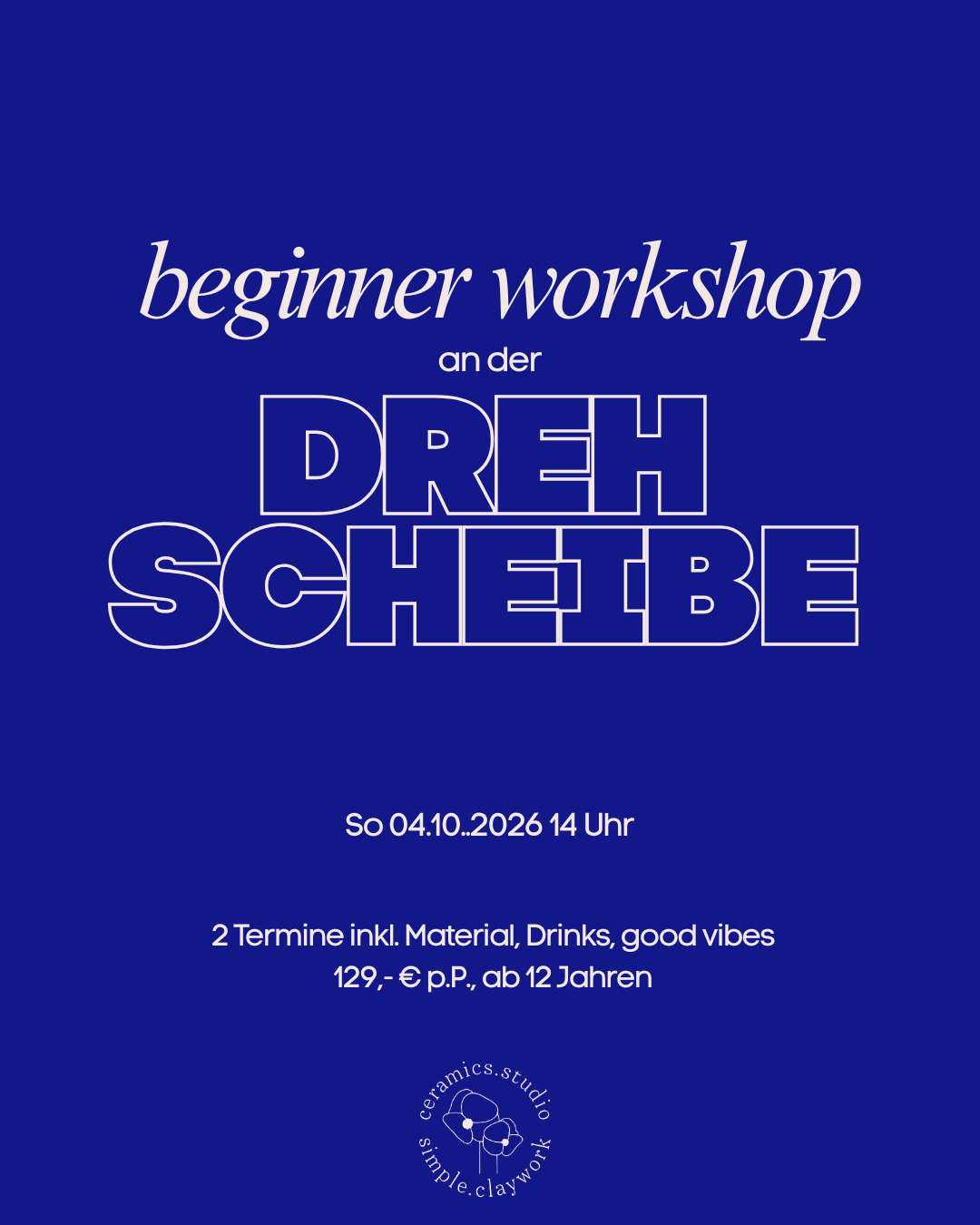 Beginner Workshop an der Drehscheibe Sonntag 04.10.26 14 Uhr