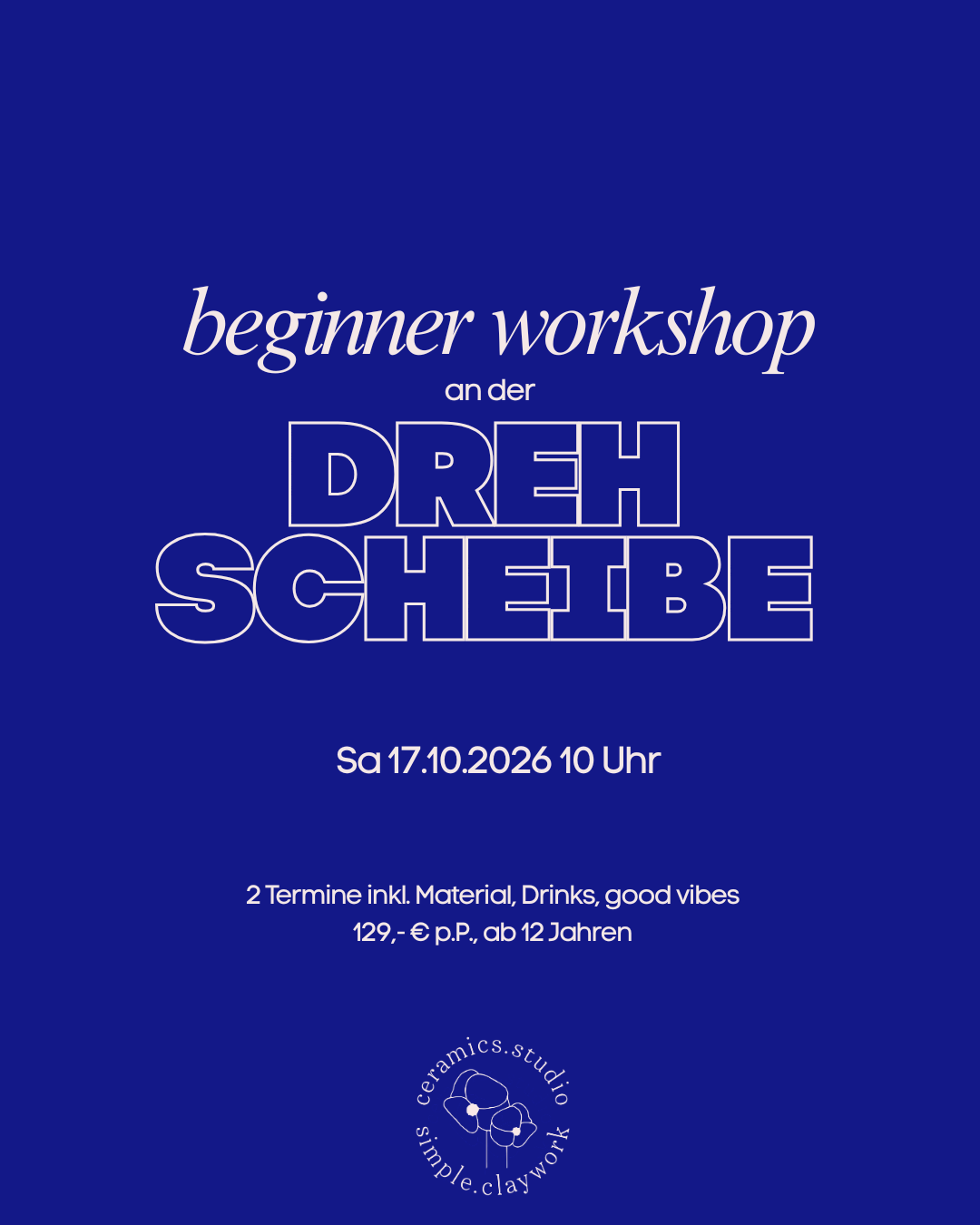Beginner Workshop an der Drehscheibe Samstag 17.10.26 10 Uhr