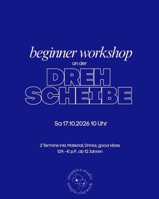 Beginner Workshop an der Drehscheibe Samstag 17.10.26 10 Uhr