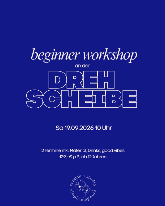 Beginner Workshop an der Drehscheibe Samstag 19.09.2026 10 Uhr