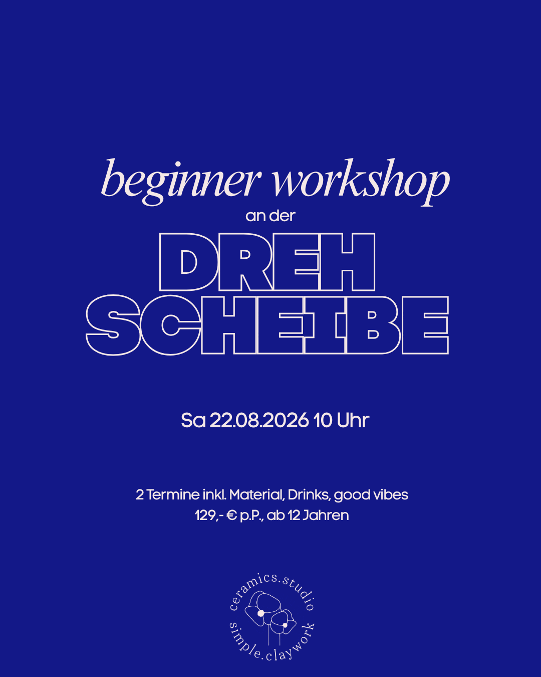 Beginner Workshop an der Drehscheibe Samstag 22.08.26 10 Uhr